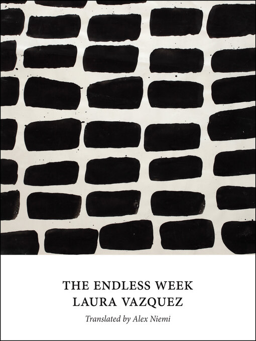 Title details for The Endless Week by Laura Vazquez - Wait list